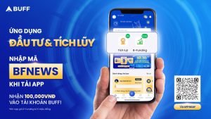 Ứng dụng BUFF đầu tư và tích lũy - giải pháp toàn diện dành cho mọi người
