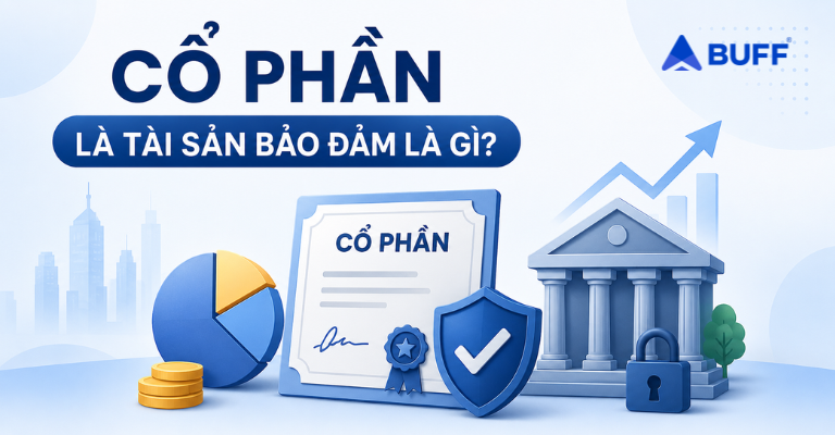 Tài sản bảo đảm là cổ phần nghĩa là gì? 